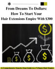 How To Start Your Hair Empire With A $300 Budget
